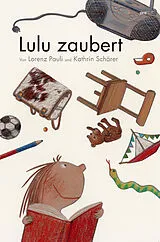 Kartonierter Einband Lulu zaubert von Lorenz Pauli