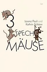 Kartonierter Einband 3 freche Mäuse von Lorenz Pauli