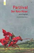 E-Book (epub) Parzival. Der Rote Ritter von Anita Siegfried