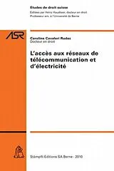Kartonierter Einband L'accès aux réseaux de télécommunication et d'électricité von Caroline Cavaleri Rudaz
