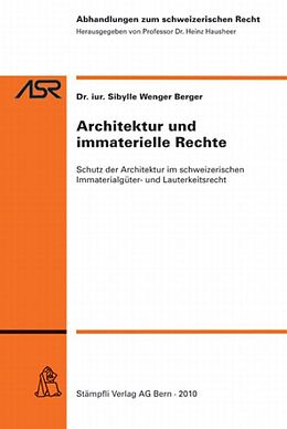 Kartonierter Einband Architektur und immaterielle Rechte von Sibylle Wenger Berger
