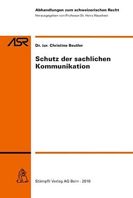 Kartonierter Einband Schutz der sachlichen Kommunikation von Christine Beutler