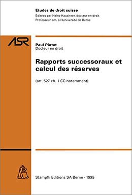 Kartonierter Einband Rapports successoraux et calcul des réserves von Paul Piotet
