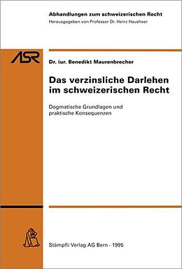 Kartonierter Einband Das verzinsliche Darlehen im schweizerischen Recht von Benedikt Maurenbrecher