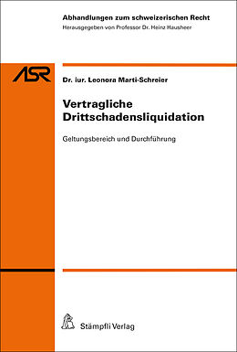 Kartonierter Einband Vertragliche Drittschadensliquidation von Leonora Marti-Schreier