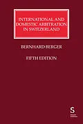 E-Book (pdf) International and Domestic Arbitration in Switzerland von Bernhard Berger