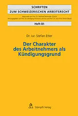 E-Book (pdf) Der Charakter des Arbeitnehmers als Kündigungsgrund von Stefan Etter