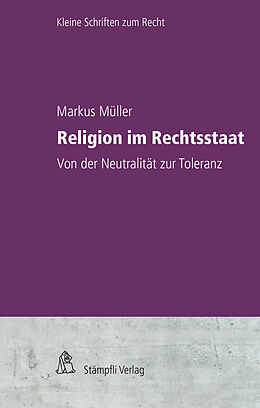 Kartonierter Einband Religion im Rechtsstaat von Markus Müller
