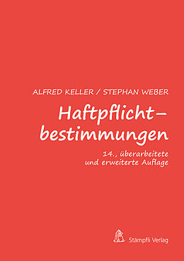 Paperback Haftpflichtbestimmungen von Alfred Keller, Stephan Weber