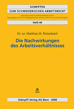 Kartonierter Einband Die Nachwirkungen des Arbeitsverhältnisses von Matthias W Rickenbach