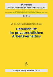 Kartonierter Einband Datenschutz im privatrechtlichen Arbeitsverhältnis von Rebekka Riesselmann-Saxer