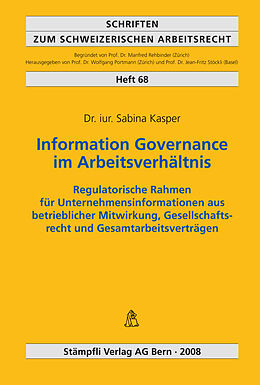 Kartonierter Einband Information Governance im Arbeitsverhältnis von Sabina Kasper
