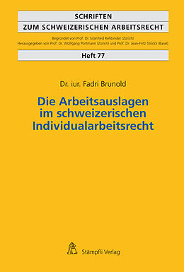 Kartonierter Einband Die Arbeitsauslagen im schweizerischen Individualarbeitsrecht von Fadri Brunold
