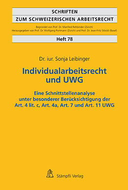 Kartonierter Einband Individualarbeitsrecht und UWG von Sonja Leibinger