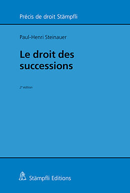 Couverture cartonnée Le droit des successions de Paul-Henri Steinauer