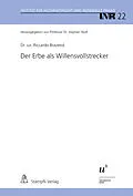 E-Book (pdf) Der Erbe als Willensvollstrecker von Riccardo Brazerol