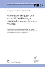 E-Book (pdf) Aktuelles zur ehegüter- und erbrechtlichen Planung - insbesondere aus der Sicht des Notariats von 