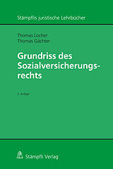 Fester Einband Grundriss des Sozialversicherungsrechts von Thomas Locher, Thomas Gächter