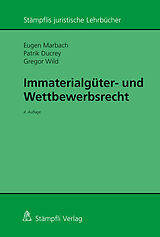 Kartonierter Einband Immaterialgüter- und Wettbewerbsrecht von Eugen Marbach, Patrik A. Ducrey, Gregor Wild