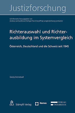 Kartonierter Einband Richterauswahl und Richterausbildung im Systemvergleich von Georg Grünstäudl