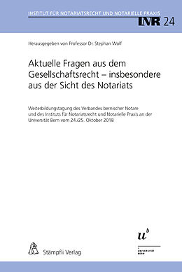 E-Book (pdf) Aktuelle Fragen aus dem Gesellschaftsrecht - insbesondere aus der Sicht des Notariats von Urs R. Behnisch, Thomas Jutzi, Ksenia Wess