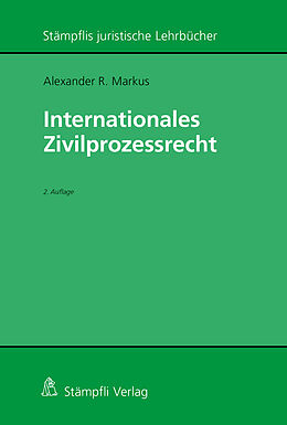 Couverture cartonnée Internationales Zivilprozessrecht de Alexander R. Markus