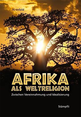 Kartonierter Einband Afrika als Weltreligion von Al Imfeld