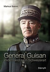 Fester Einband General Guisan von Markus Somm