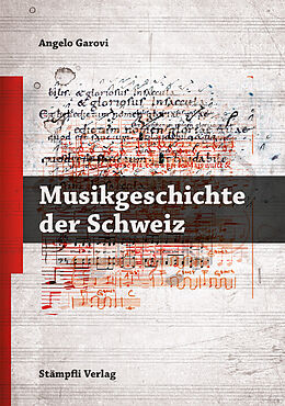 Kartonierter Einband Musikgeschichte der Schweiz von Angelo Garovi