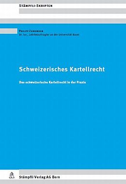 Kartonierter Einband Schweizerisches Kartellrecht von Philipp Zurkinden