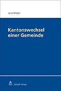 E-Book (pdf) Kantonswechsel einer Gemeinde von Jana Mäder