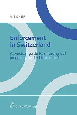 E-Book (pdf) Enforcement in Switzerland von Christian Oetiker, Daniele Favalli, Felix C. Meier-Dieterle