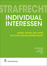 Paperback Strafrecht Individualinteressen von Jürg-Beat Ackermann, Patrick Vogler, Laura Baumann