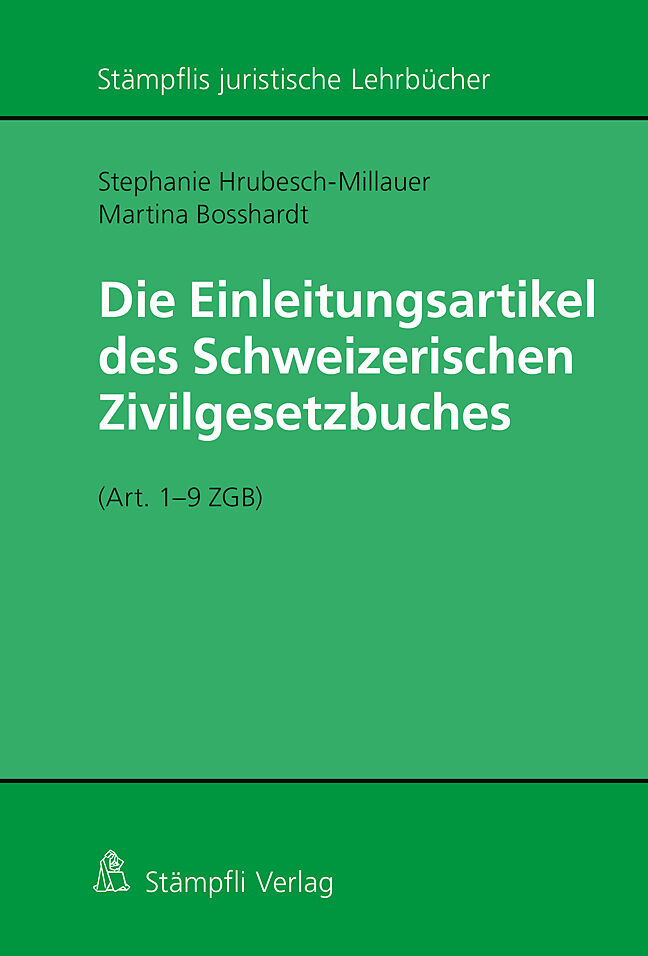 Die Einleitungsartikel des Schweizerischen Zivilgesetzbuches (Art. 1 - 9 ZGB)