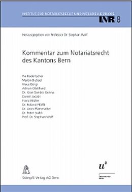 Fester Einband Kommentar zum Notariatsrecht des Kantons Bern von 