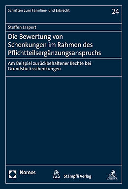 Paperback Die Bewertung von Schenkungen im Rahmen des Pflichtteilsergänzungsanspruchs von Jaspert Steffen