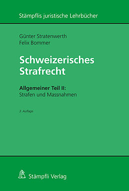 Couverture cartonnée Schweizerisches Strafrecht, Allgemeiner Teil II: Strafen und Massnahmen de Günter Stratenwerth, Felix Bommer