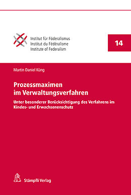 E-Book (pdf) Prozessmaximen im Verwaltungsverfahren von Martin Daniel Küng