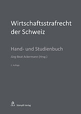 E-Book (pdf) Wirtschaftsstrafrecht der Schweiz von Urs R. Behnisch, Andreas Eicker, Dieter Gessler