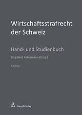 E-Book (pdf) Wirtschaftsstrafrecht der Schweiz von Urs R. Behnisch, Andreas Eicker, Dieter Gessler