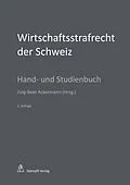E-Book (pdf) Wirtschaftsstrafrecht der Schweiz von Urs R. Behnisch, Andreas Eicker, Dieter Gessler