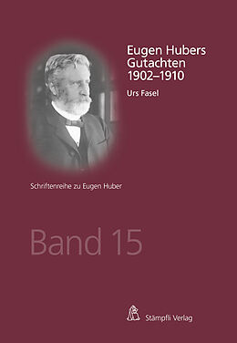E-Book (pdf) Eugen Hubers Gutachten 1902-1910 von Urs Fasel