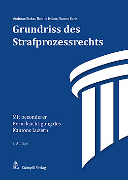 Kartonierter Einband Grundriss des Strafprozessrechts von Andreas Eicker, Roland Huber, Nurten Baris