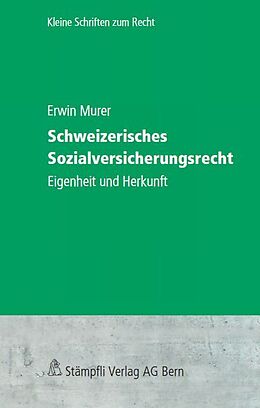 Kartonierter Einband Schweizerisches Sozialversicherungsrecht von Erwin Murer