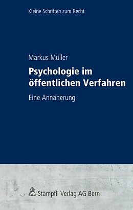 Kartonierter Einband Psychologie im öffentlichen Verfahren von Markus Müller