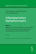 E-Book (pdf) Schweizerisches Haftpflichtrecht von Walter Fellmann, Andrea Kottmann, Adrian Rothenberger