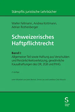 E-Book (pdf) Schweizerisches Haftpflichtrecht von Walter Fellmann, Andrea Kottmann, Adrian Rothenberger