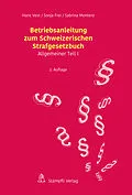 E-Book (pdf) Betriebsanleitung zum Schweizerischen Strafgesetzbuch von Hans Vest, Sonja Frei, Sabrina Montero