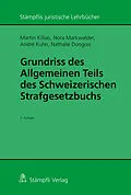 E-Book (pdf) Grundriss des Allgemeinen Teils des Schweizerischen Strafgesetzbuchs von Martin Killias, Nora Markwalder, André Kuhn
