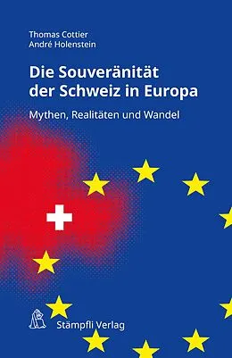 E-Book (pdf) Souveränität der Schweiz in Europa von Thomas Cottier, André Holenstein